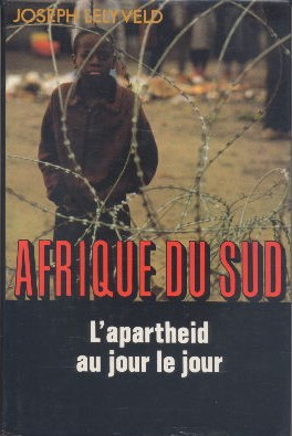 Afrique du Sud L'apartheid au jour le jour