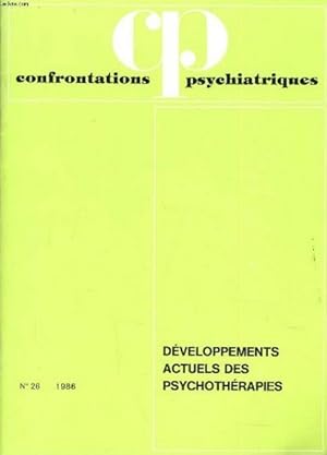 Confrontations psychiatriques n°26 Développements actuels des psychothérapies