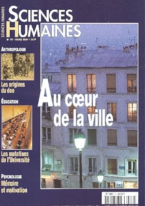 Revue Sciences Humaines N 70 Mars 1997 Au c?ur de la Ville