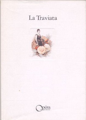 La Traviata. Opéra en trois actes