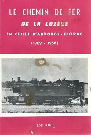 Le chemin de fer de la Lozère. Ste Cécile d Andorge   Florac (1909-1968)