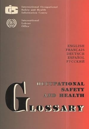 Occupational Safety and Health Glossary:Glossaire de la prévention termes et expressions du domai...