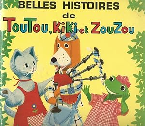 Belles histoires de Toutou, Kiki et Zouzou.1976 :Toutou parachutiste. Toutou shérif. Le bateau de...