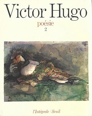 Victor Hugo POESIE.TOME 2.LA LEGENDE DES SIECLES.LES CHANSONS DES RUES ET DES BOIS.L'ANNEE TERRIB...