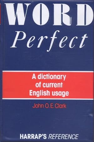 Word Perfect: Dictionary of Current English Usage