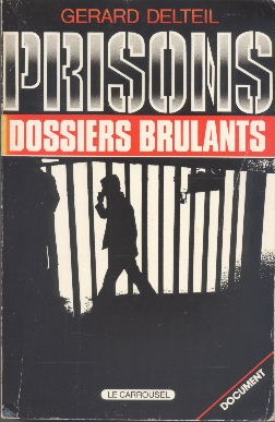 Prisons Dossiers brulants