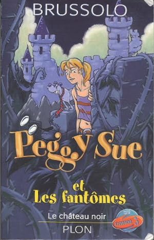 Peggy Sue, tome 5 : Le Château noir