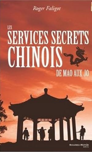 Les services secrets chinois De Mao aux JO