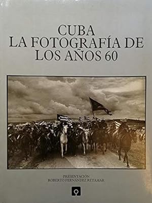 Cuba La fotografia de Los Anos 60