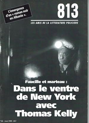 813, les amis de la littérature policière, n°66, mars 1999,Dans le ventre de New York avec Thomas...