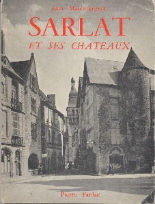 Sarlat et ses châteaux