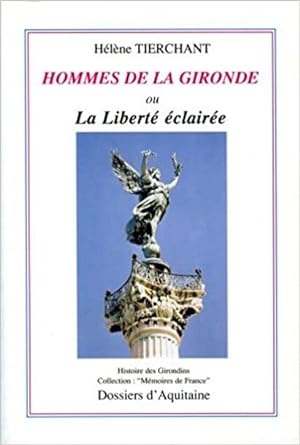 Hommes de la Gironde ou La liberté éclairée