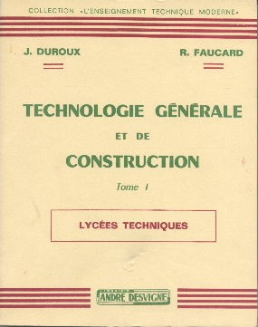 Technologie générale et de construction Tome 1