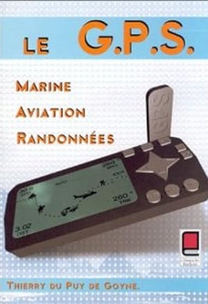 Le GPS Aviation, Marine, Randonnées