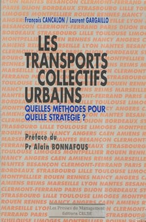 Les transports collectifs urbains : quelles méthodes pour quelle stratégie?