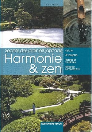 Harmonie et Zen Secrets des jardiniers japonais