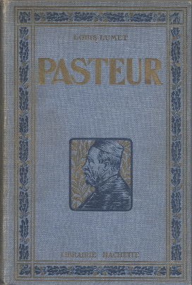 Pasteur. sa vie, son ?uvre