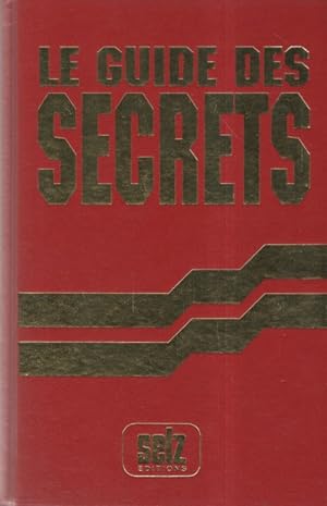 Le guide des secrets Secrets pour une vie meilleure