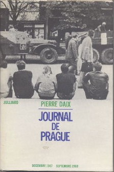 Journal de Prague. Décembre 1967- septembre 1968.