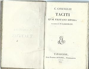 C. Cornelii Taciti quae exstant opera . Recensuit J. N. Lallemand