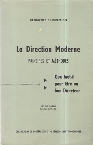 La Direction moderne : Principes et méthodes