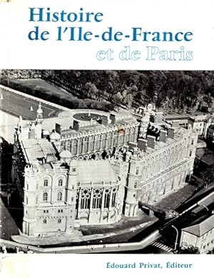 Histoire de l'Ile de France et de Paris