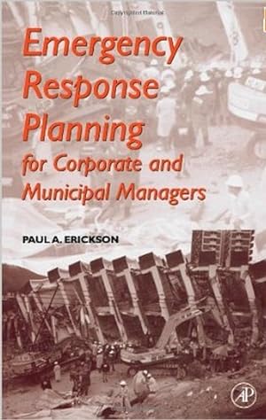 Emergency Response Planning for Corporate and Municipal Managers