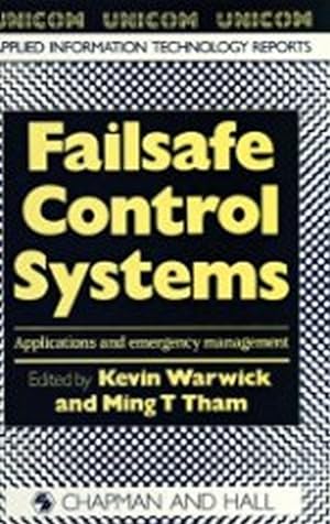 Failsafe Control Systems.Applications and Emergency Management