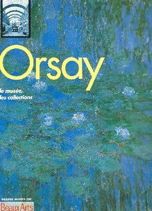 Beaux-Arts Magazine Hors Série Orsay le Musée, les Collections