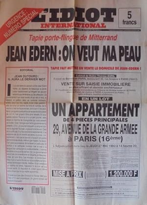 L'idiot international n° spécial Tapie porte flingue de Mitterand. Jean Edern: on veut ma peau
