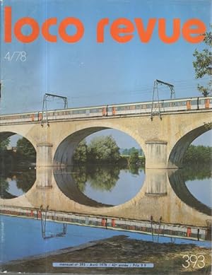 LOCO REVUE No 393 du 01/04/1978 - LA REVUE DES MODELISTES ET AMATEURS. LE DECOR EN RESEAU - ELECT...