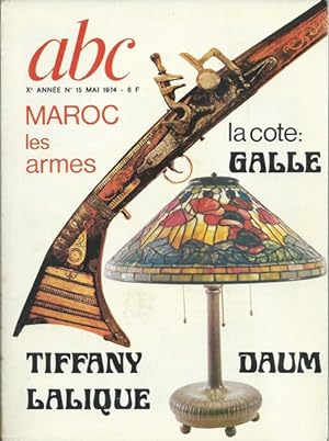 ABC [No 15] du 01/05/1974. Maroc les armes, La cote : Gallé, Tiffany, Lalique, Daum