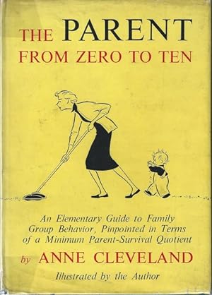 The Parent from zero to ten