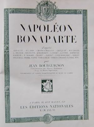 NAPOLEON BONAPARTE tome 1 seulement d'apres Arnault, Aulard, Chateaubriand, Chuquet, Fournier, A....
