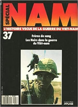 Spécial NAM L'histoire vécue de la Guerre du Viet-Nam N°37 Freres de sang - les noirs dans la gue...