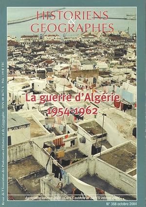 La guerre d'Algérie 1954-1962 Historiens & Géographes