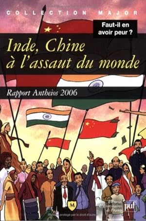 Inde, Chine à l'assaut du monde.Rapport Antheios 2006