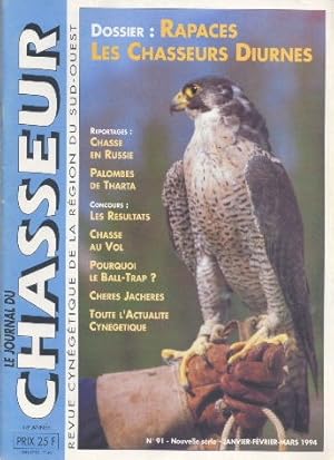 Le Journal du chasseur Revue cynégétique de la région Sud Ouest n°91 Dossier Rapaces les chasseur...