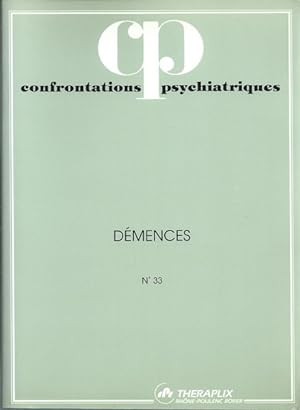 Confrontations psychiatriques n° 33 Démences