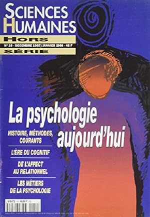 Revue Sciences Humaines Hors Série N 19 la Psychologie Aujourd?hui