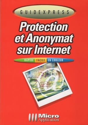 Protection et anonymat sur Internet