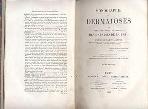 Monographie des Dermatoses ou Précis Théorique et Pratique des Maladies de la Peau. Seconde Éditi...
