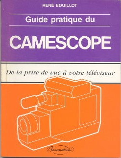 Guide pratique du camescope