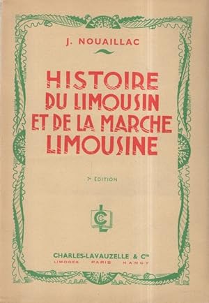 Histoire du Limousin et de la marche limousine 7 ème édition