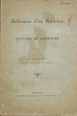 Réflexions d'un Bordelais sur la question de Saint Fort