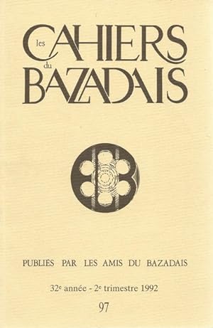 LES CAHIERS DU BAZADAIS N° 97 Jérôme DEBATS Une société populaire en l'an II : Noaillan . . .Andr...