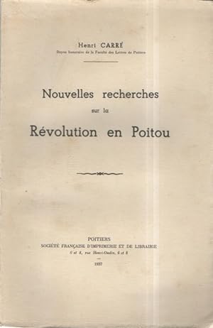 Nouvelles recherches sur la Révolution en Poitou