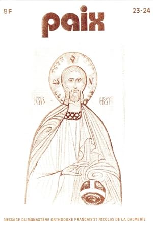 Paix : Message du Monastère orthodoxe français Saint Nicolas de la Dalmerie N°23-24