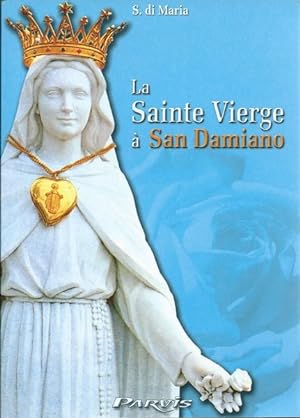 La Tres Sainte Vierge a San Damiano?