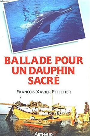Ballade pour un dauphin sacré, ou, La saga de l'expédition "Delphinasia" avec Catherine Pelletier...